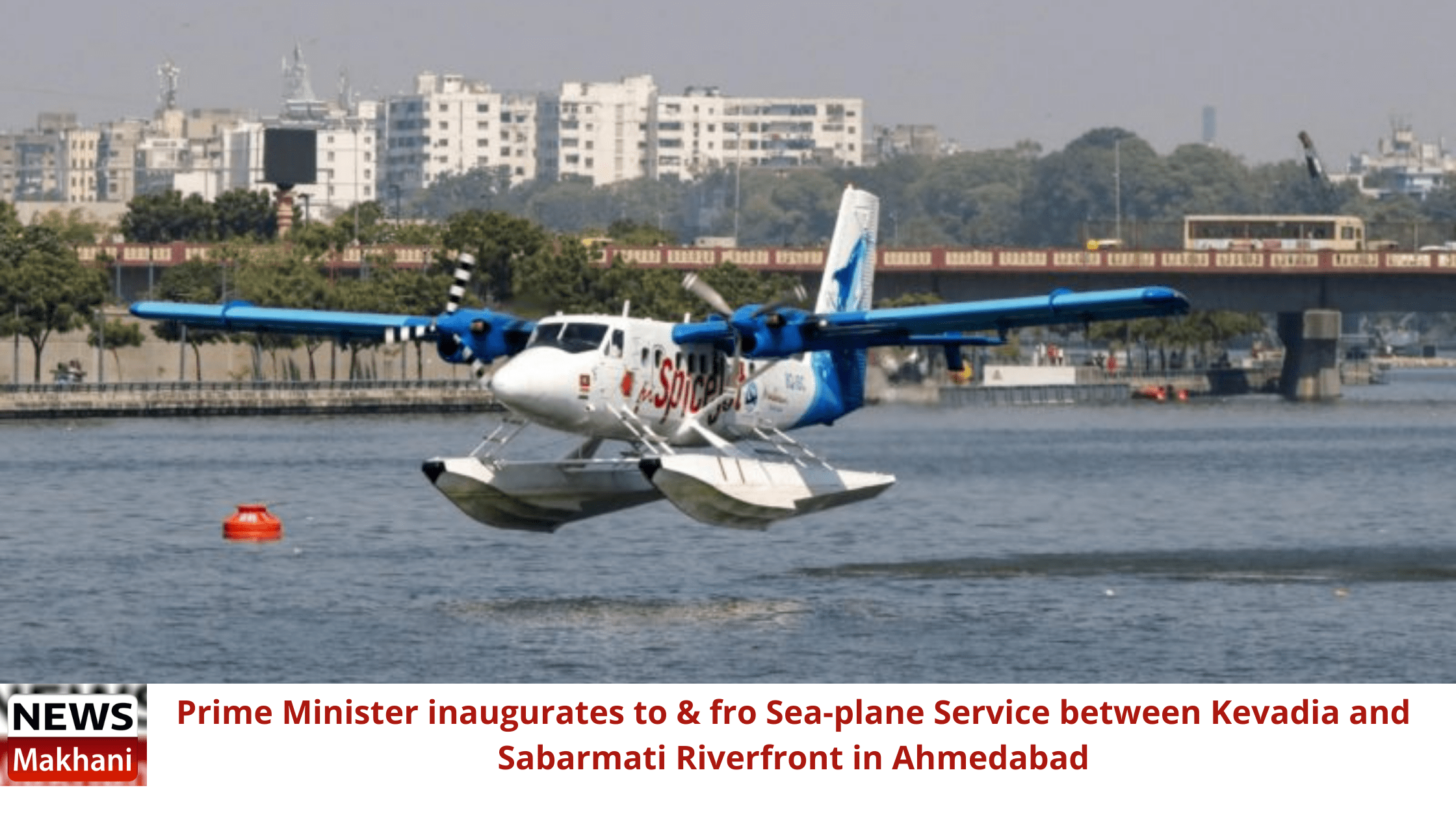 The Prime Minister inaugurated Water Aerodrome at Kevadia and the Sea-plane Service connecting Statue of Unity in Kevadia with Sabarmati Riverfront in Ahmedabad. Shri Modi also inaugurated Water Aerodrome in Sabarmati Riverfront in Ahmedabad and the SeaPlane Service from Sabarmati Riverfront to Kevadia. These are part of a series of Water Aerodromes being planned to bring the last mile connectivity. Seaplanes have the ability to land and take-off from water thus offering access to areas that do not have landing strips or runways. Thus it can help in connecting the geographies/regions that have challenges owing to its topography and bring the remotest parts of India into the mainstream aviation network without the high cost of building airports and runways. These smaller fixed wing airplanes can land on water bodies like lakes, backwaters and dams, gravel and grass, thus offering easy access to numerous tourist spots as well. The Prime Minister inaugurated Water Aerodrome at Kevadia and the Sea-plane Service connecting Statue of Unity in Kevadia with Sabarmati Riverfront in Ahmedabad. Shri Modi also inaugurated Water Aerodrome in Sabarmati Riverfront in Ahmedabad and the SeaPlane Service from Sabarmati Riverfront to Kevadia. These are part of a series of Water Aerodromes being planned to bring the last mile connectivity. Seaplanes have the ability to land and take-off from water thus offering access to areas that do not have landing strips or runways. Thus it can help in connecting the geographies/regions that have challenges owing to its topography and bring the remotest parts of India into the mainstream aviation network without the high cost of building airports and runways. These smaller fixed wing airplanes can land on water bodies like lakes, backwaters and dams, gravel and grass, thus offering easy access to numerous tourist spots as well.