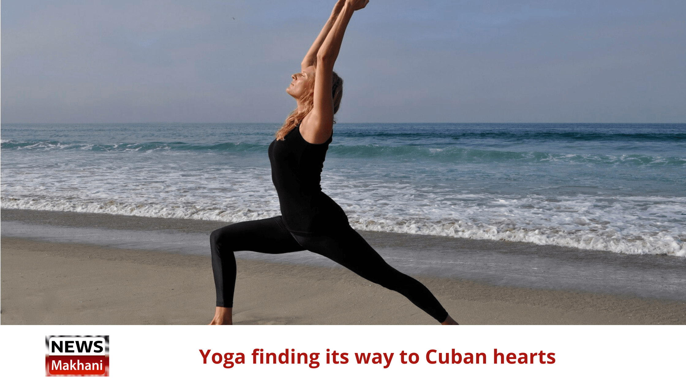 Yoga finding its way to Cuban hearts Yoga finding its way to Cuban hearts