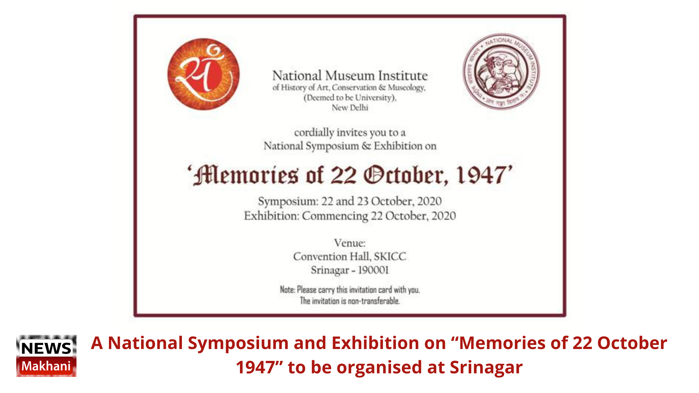 A National Symposium and Exhibition on “Memories of 22 October 1947” to be organised at Srinagar A National Symposium and Exhibition on “Memories of 22 October 1947” to be organised at Srinagar