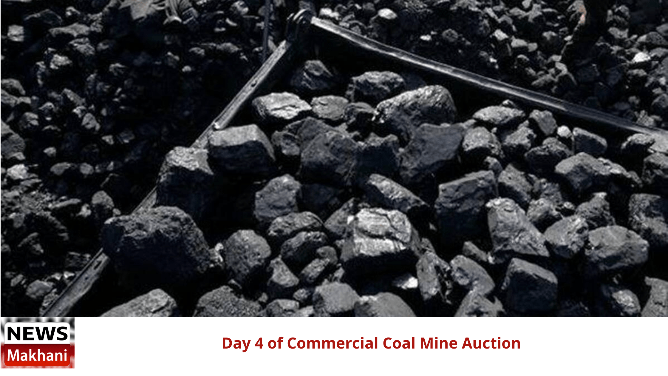Day 4 of Commercial Coal Mine Auction Day 4 of Commercial Coal Mine Auction