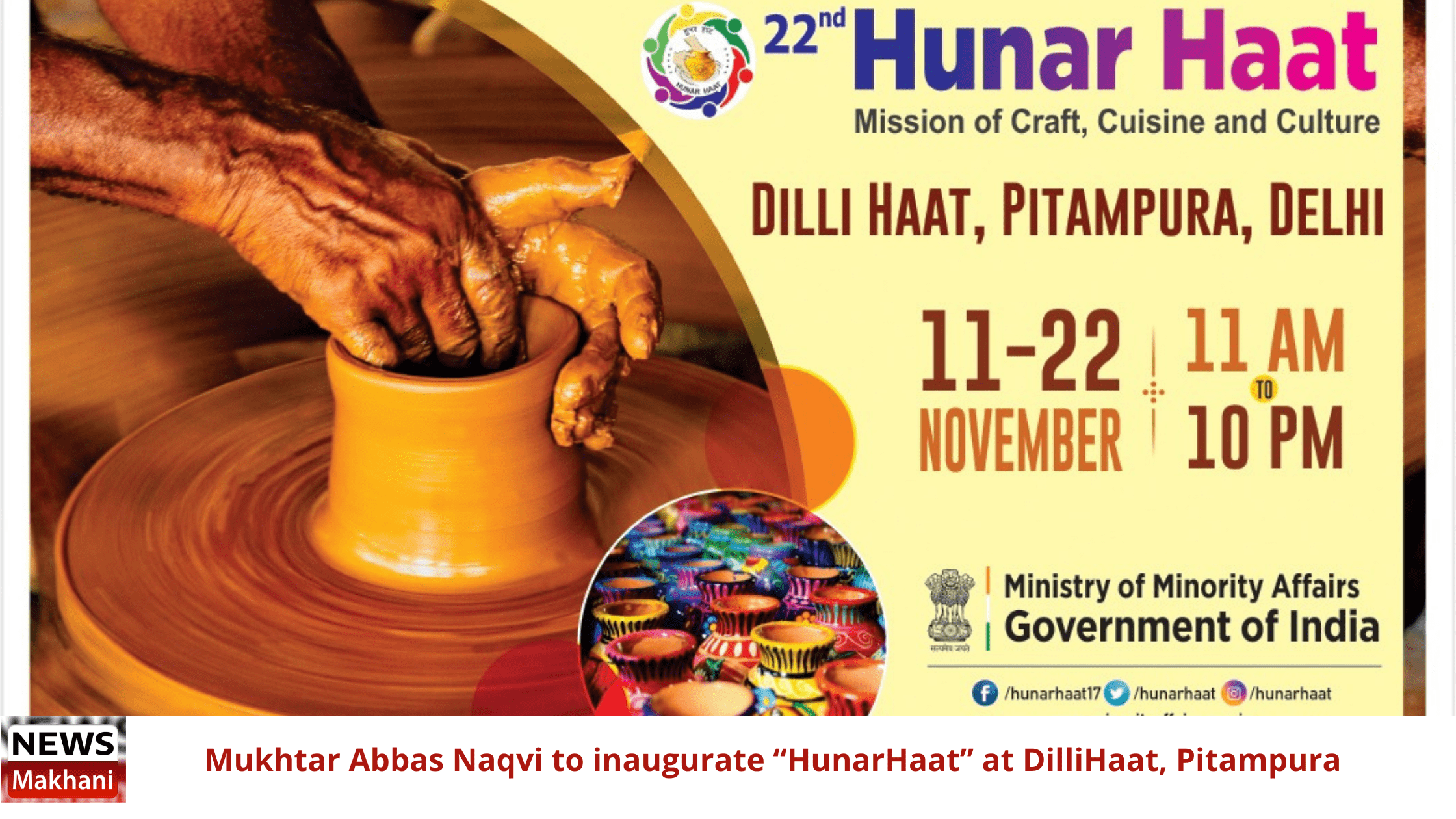Mukhtar Abbas Naqvi to inaugurate “HunarHaat” at DilliHaat, Pitampura Mukhtar Abbas Naqvi to inaugurate “HunarHaat” at DilliHaat, Pitampura