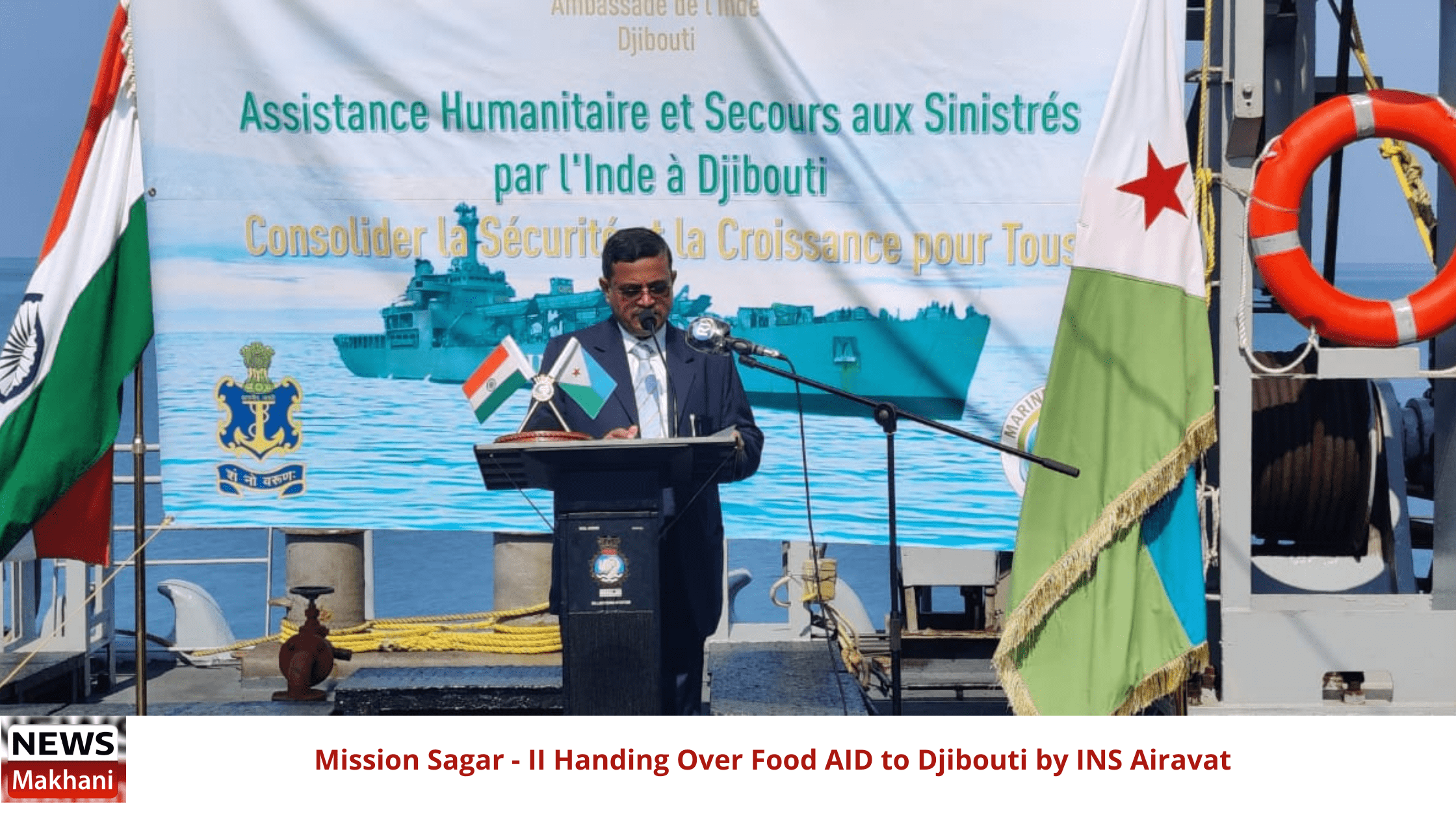 Mission Sagar - II Handing Over Food AID to Djibouti by INS Airavat Mission Sagar - II Handing Over Food AID to Djibouti by INS Airavat