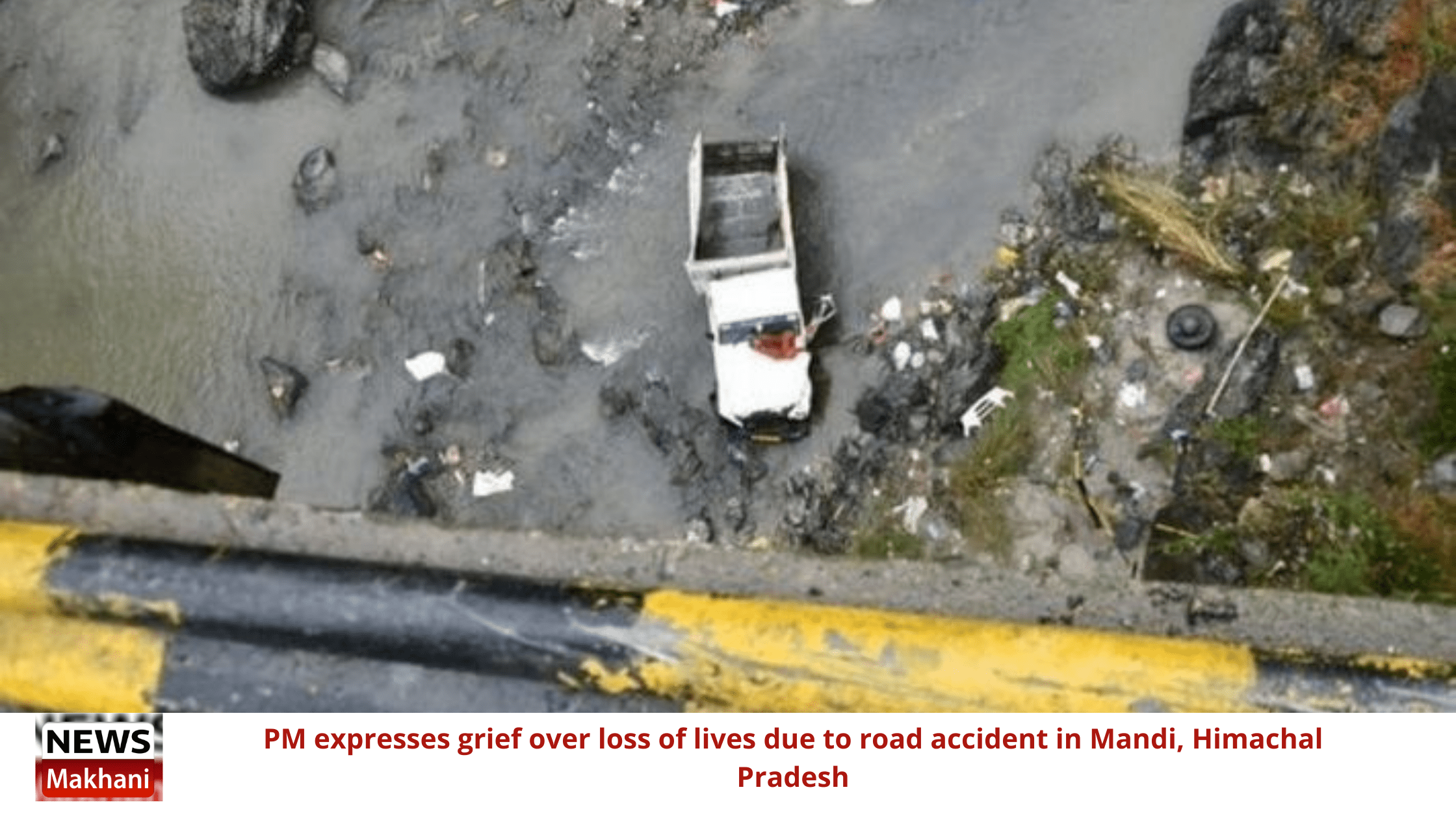 PM expresses grief over loss of lives due to road accident in Mandi, Himachal Pradesh PM expresses grief over loss of lives due to road accident in Mandi, Himachal Pradesh