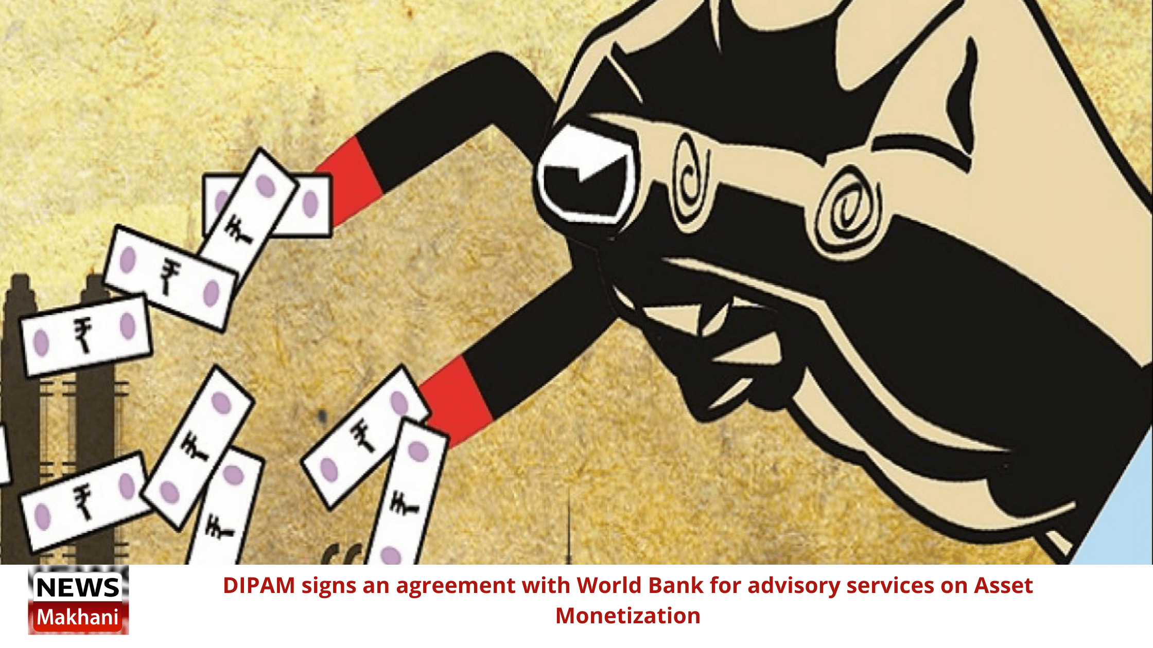 DIPAM signs an agreement with World Bank for advisory services on Asset Monetization DIPAM signs an agreement with World Bank for advisory services on Asset Monetization