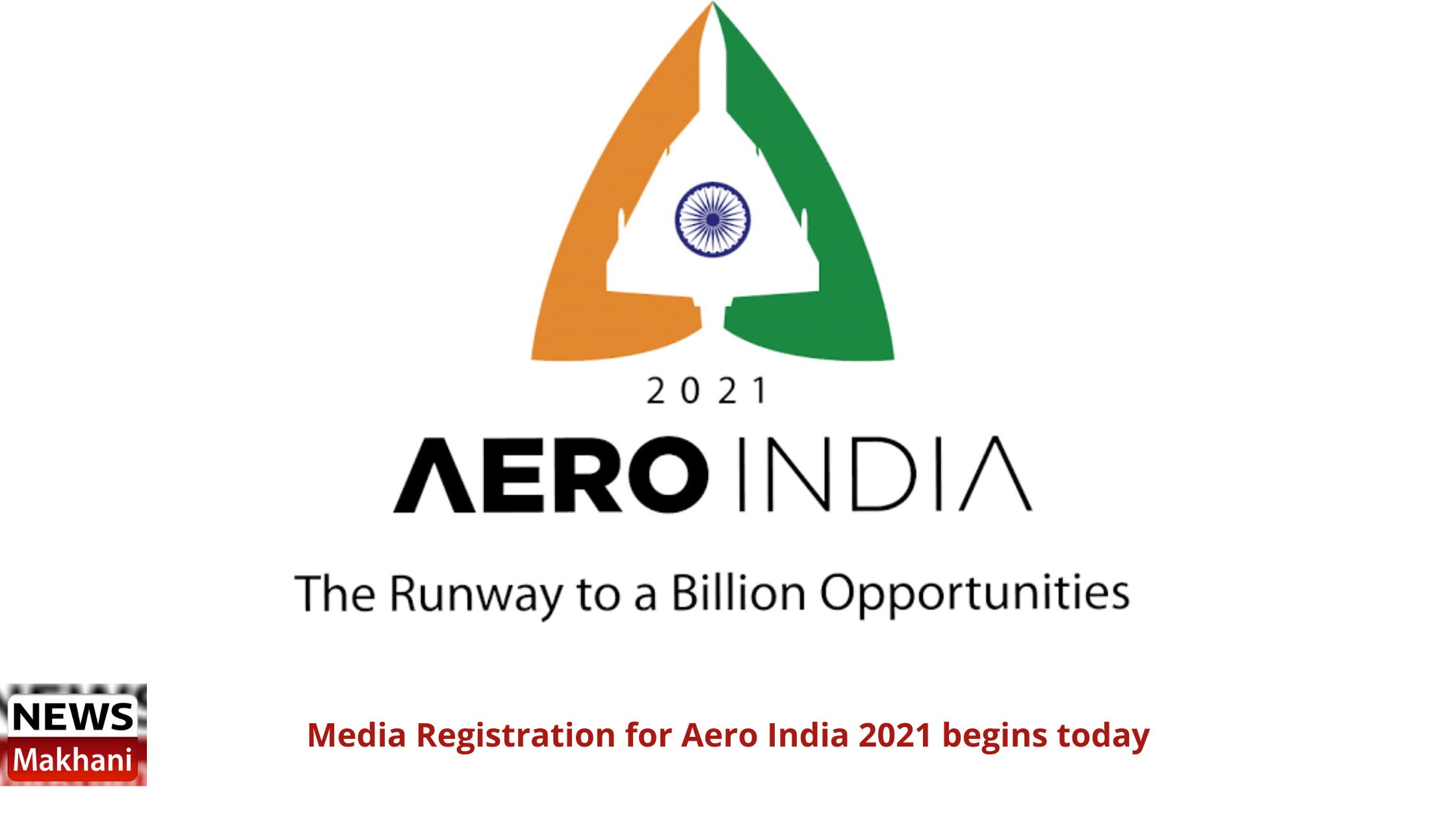 Media Registration for Aero India 2021 begins today Media Registration for Aero India 2021 begins today