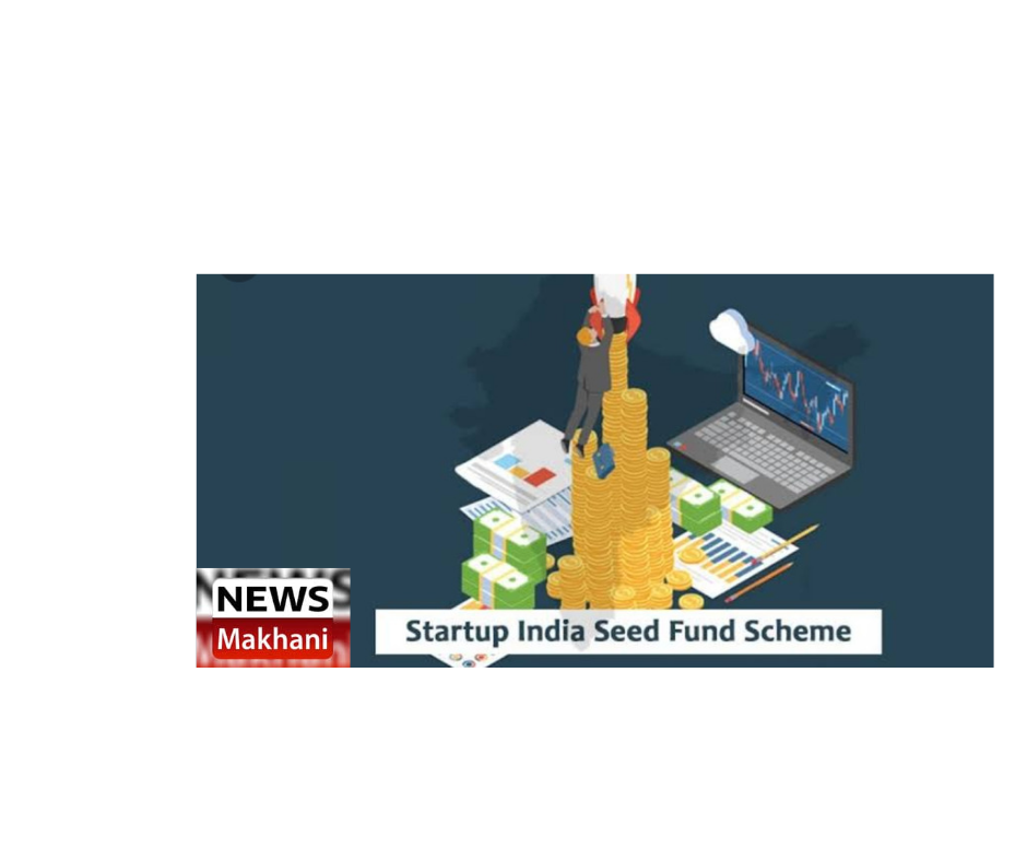 Startup India Seed Fund Scheme