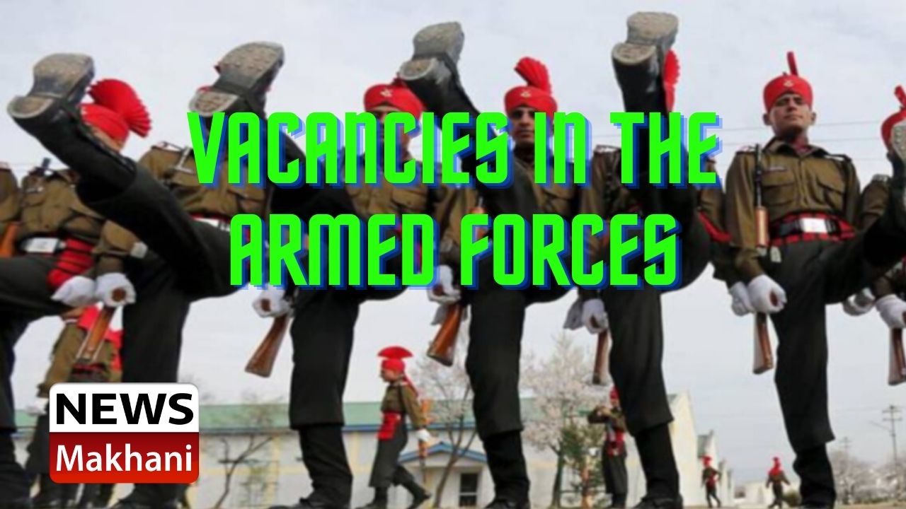 Vacancies in the Armed Forces