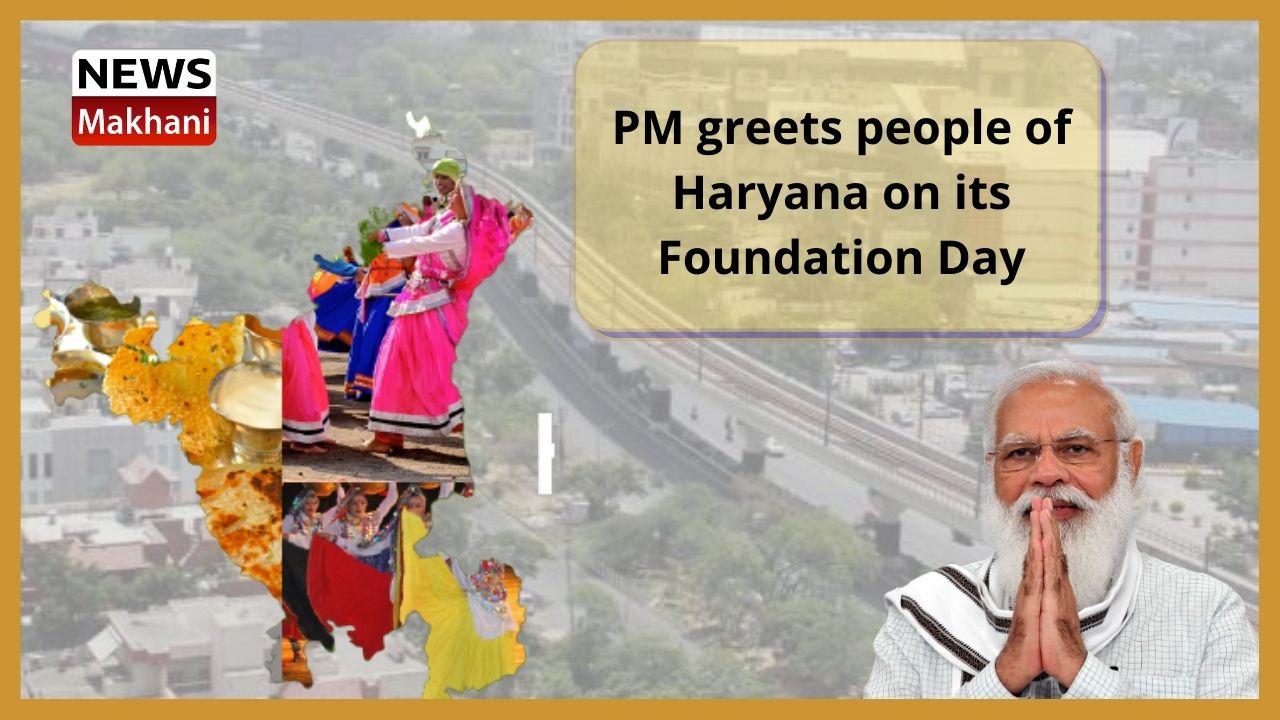 PM greets people of Haryana on its Foundation Day