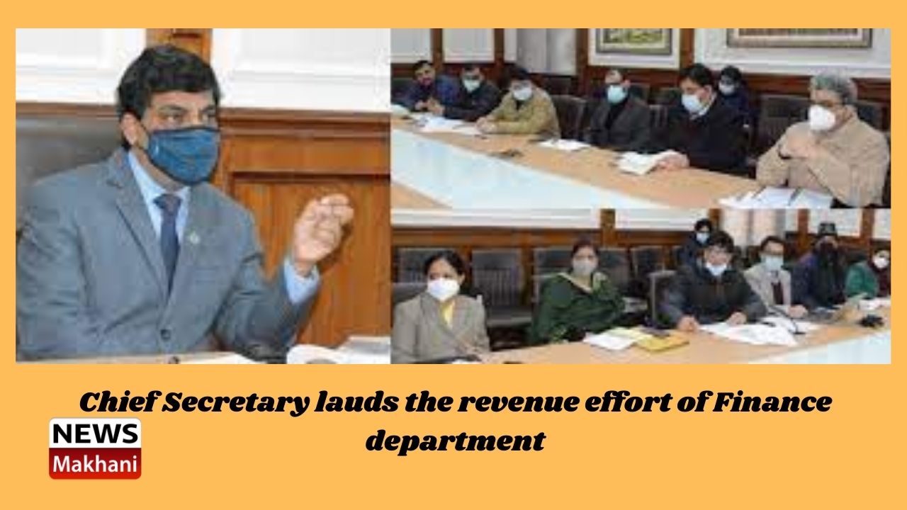 Chief Secretary lauds the revenue effort of Finance department Chief Secretary lauds the revenue effort of Finance department