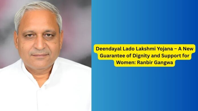 Deendayal-Lado-Lakshmi-Yojana-–-A-New-Guarantee-of-Dignity-and-Support-for-Women-Ranbir-Gangwa.jpg