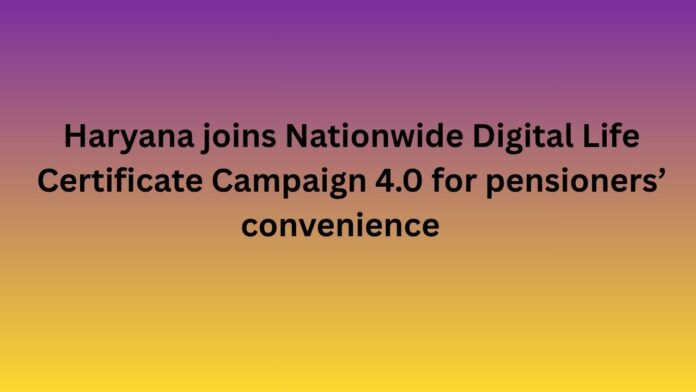 Haryana-joins-Nationwide-Digital-Life-Certificate-Campaign-4.0-for-pensioners-convenience-.jpg