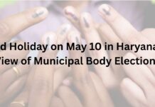 Paid Holiday on May 10 in Haryana in View of Municipal Body Elections